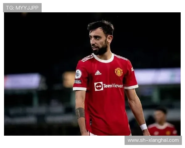 布鲁诺·费尔南德斯引领曼联重回巅峰的关键时刻与决胜之力